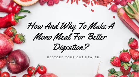 How and Why to Make a Mono Meal for Better Digestion ...