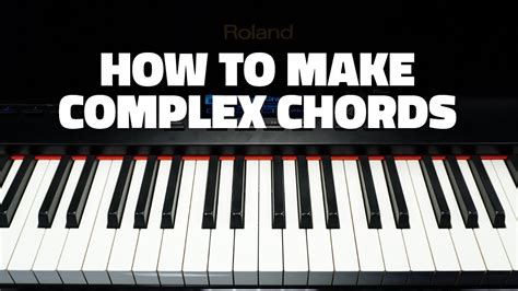 How To Build Complex Piano Chords | Piano Champion