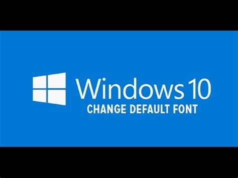 How to change Font Type on Windows 10   YouTube