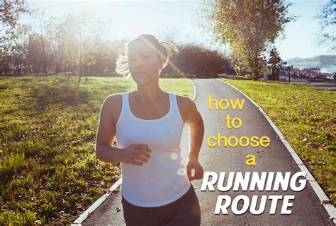 How to Choose a Running Route | 8 Tips for Walking Routes