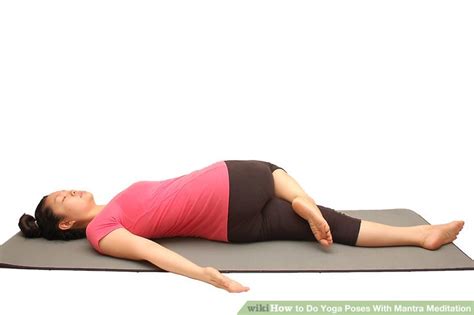 How to Do Yoga Poses With Mantra Meditation: 7 Steps