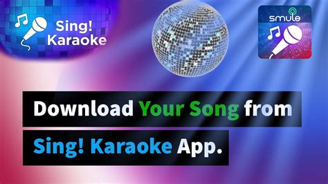 How to Download My Song from Sing! Karaoke   YouTube