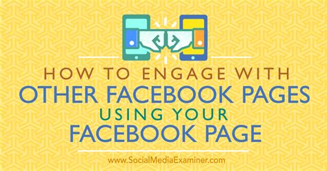 How to Engage With Other Facebook Pages Using Your ...