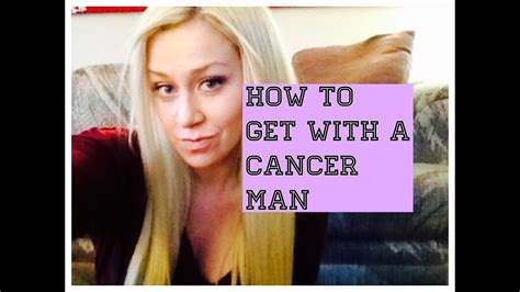 How to get with a Cancer Man   YouTube