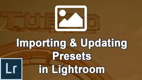 How to import & update Lightroom Presets   YouTube