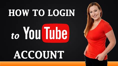 How to Login To YouTube Account YouTube