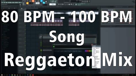 How to Reggaeton Mix a Song | 80 BPM   100 BPM Tak ke Song ...