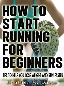 How to Start Running for Beginners   Tips to Help you Lose ...