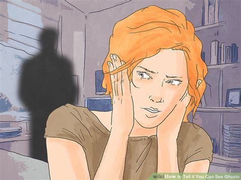 How to Tell if You Can See Ghosts  with Pictures    wikiHow