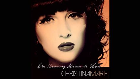 I m Coming Home to You  Official Audio    Christina Marie ...