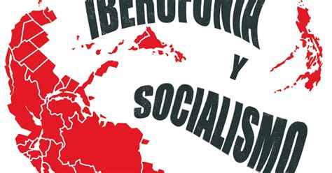 Iberofonía y Socialismo  Epílogo de Diego Ruzzarin  | Santiago Armesilla