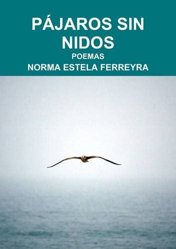 Icazserjohn: Pajaros Sin Nidos libro .pdf Norma Estela Ferreyra
