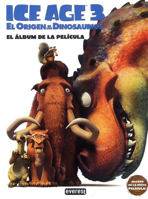 Ice Age 3. El origen de los dinosaurios. El álbum de la ...