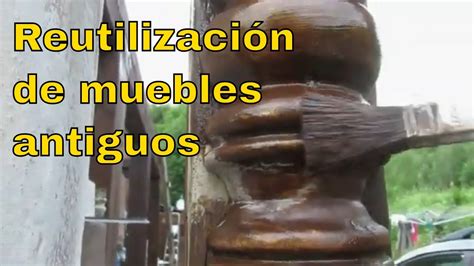 Ideas increibles para reutilizar muebles viejos Reutilización de ...