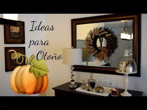 Ideas para decorar la Casa en Otoño   DIY DECOR FALL ...