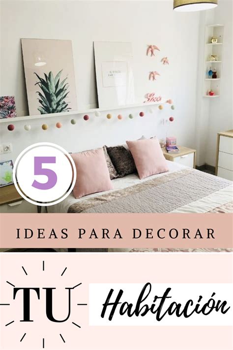 Ideas para decorar tu habitación   tips e ideas creativas