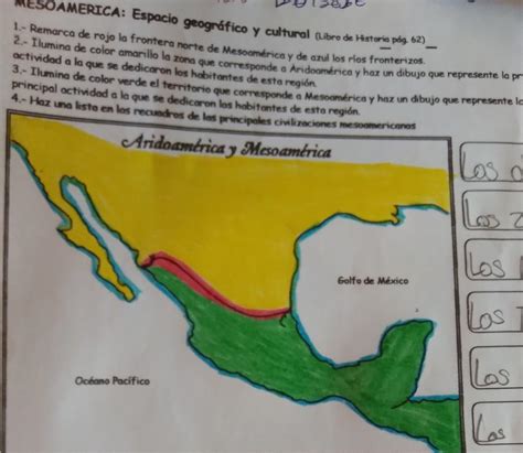 ilumina de color amarillo la zona que corresponde a Aridoamérica y haz ...