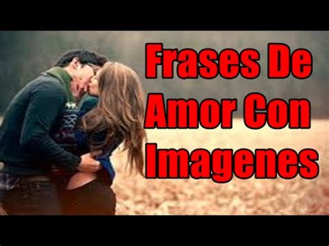 Imagen De Amor, Frases Con Imágenes Para Mi Esposo   YouTube