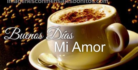 Imagenes Para Whatsapp De Buenos Dias Mi Amor | Imagenes ...