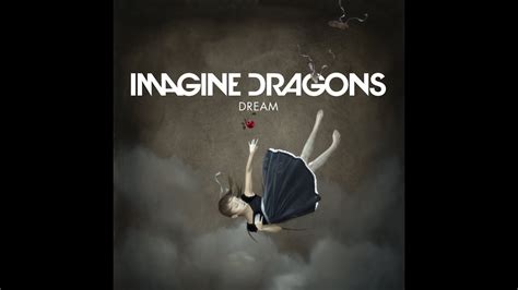 Imagine Dragons   Dream  Lyrics    YouTube