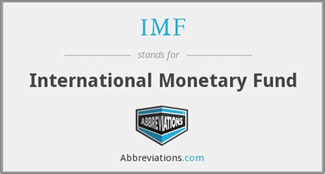 IMF   International Monetary Fund