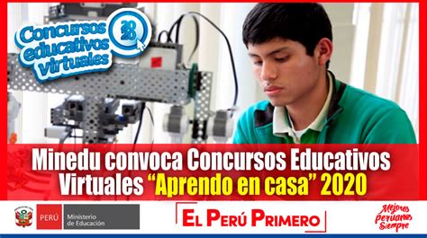 IMPORTANTE: Minedu convoca Concursos Educativos Virtuales “Aprendo en ...