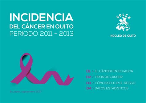 Incidencia del cáncer en Quito  2011   2013  by SOLCA ...