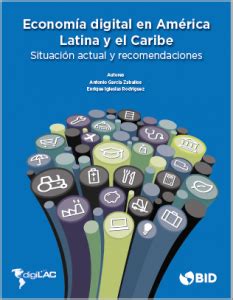 Informe  Economía digital en América Latina y el Caribe ...