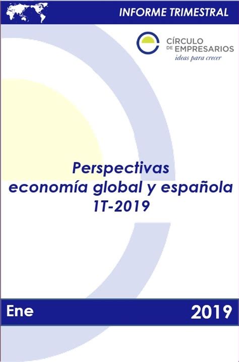 Informe trimestral situación de la economía global y ...