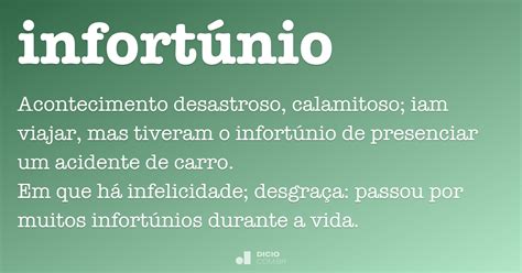 Infortúnio   Dicio, Dicionário Online de Português