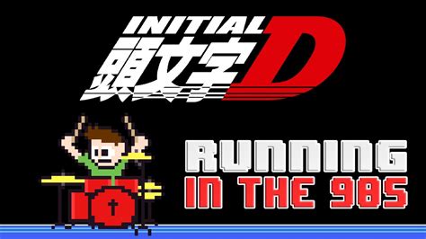 Initial D   Running in the 90s  Drum Cover ...