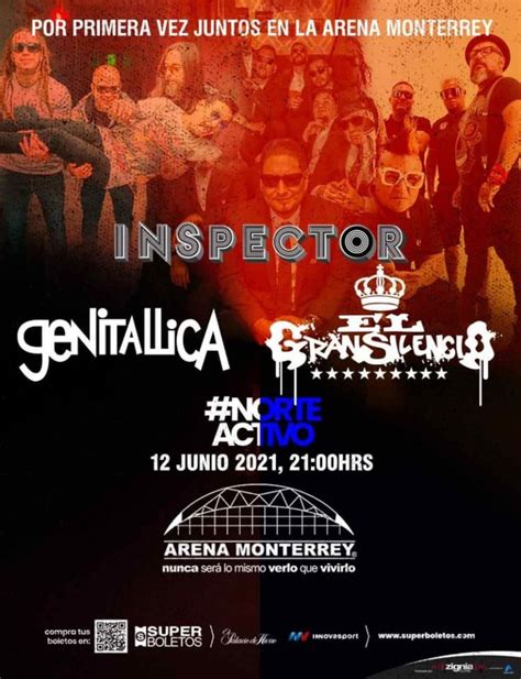 Inspector, Genitallica y El Gran Silencio en la Arena Monterrey: FECHAS ...