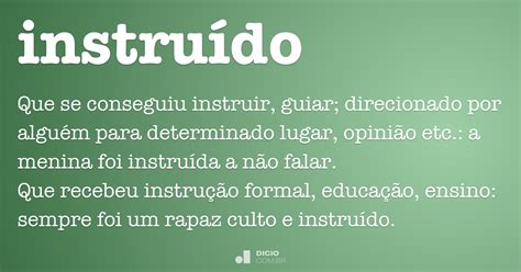 Instruído   Dicio, Dicionário Online de Português