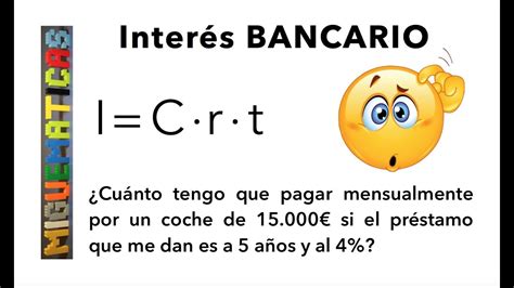 Interés Bancario Simple: ¿Cómo ganan dinero los bancos?   YouTube