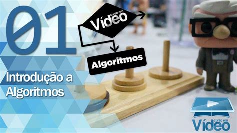 Introdução a Algoritmos   Curso de Algoritmos #01   Gustavo Guanabara ...