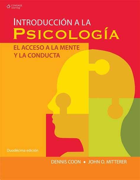 Introducción a la Psicología. El Acceso a la Mente y la Conducta ...