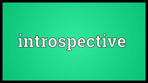 Introspective Meaning   YouTube