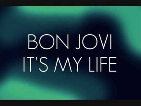 IT S MY LIFE BY BON JOVI; LYRICS   YouTube