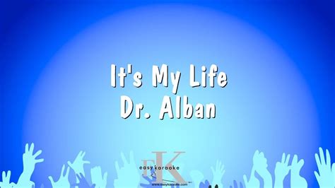 It s My Life   Dr. Alban  Karaoke Version    YouTube