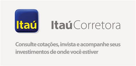 Itaú Corretora – Apps no Google Play
