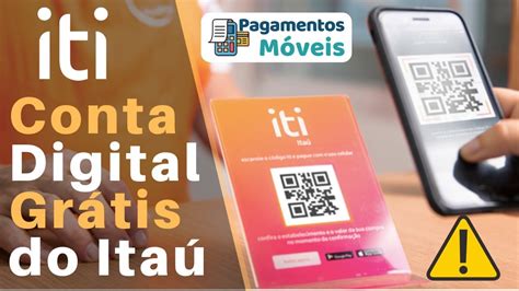 Iti do Itaú é a Conta Digital Grátis com Pagamentos por QR Code  Sabe ...