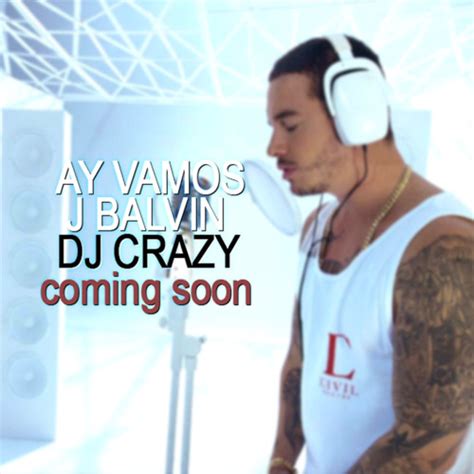J Balvin   Ay Vamos [Remix Oficial]  Dj Crazy by ...