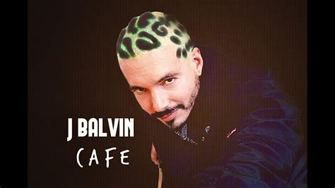 J Balvin   Cafe  Colores    YouTube