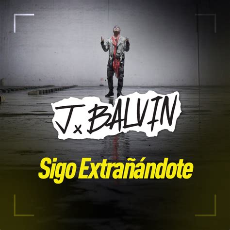 J Balvin estrenó vídeoclip de su nueva canción  Sigo ...