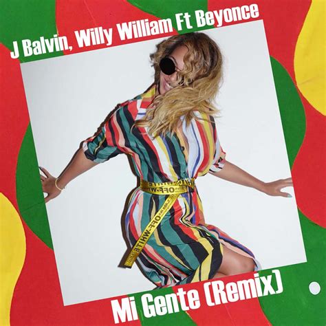 J Balvin Feat. Willy William & Beyoncé   Mi Gente ...