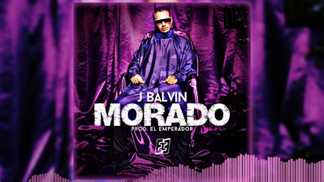 J Balvin   Morado  Extended Version   Prod El Emperador ...