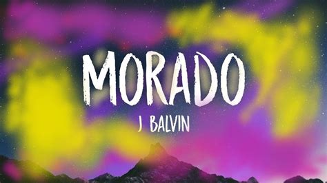 J Balvin   Morado  LETRA   YouTube