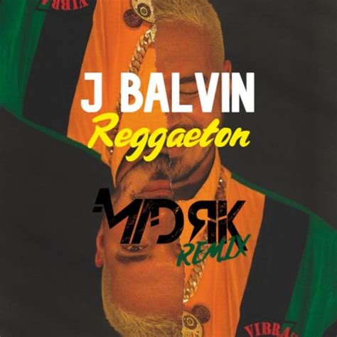 J Balvin   Reggaeton  Madrik Remix  by Madrik | Free ...