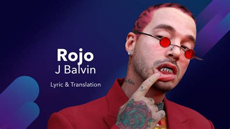 J. Balvin   Rojo  Lyrics / Letra English & Spanish ...