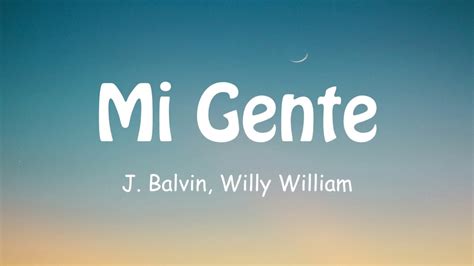 J. Balvin, Willy William   Mi Gente  Lyrics / Lyric Video ...